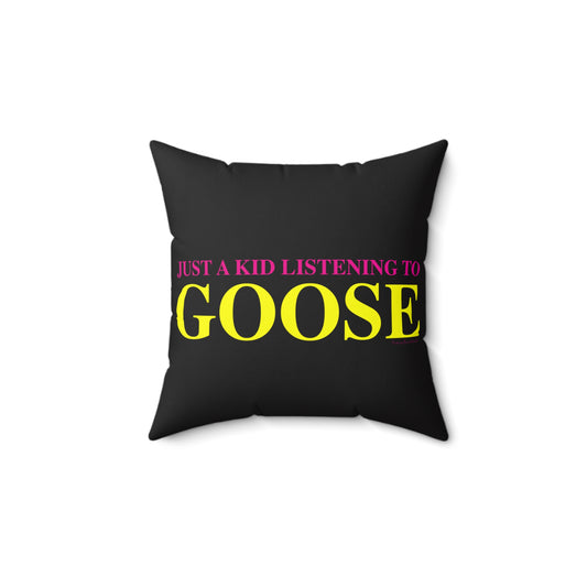 Just a kid listening to Goose - Yellow & Pink Polyester Square Pillow