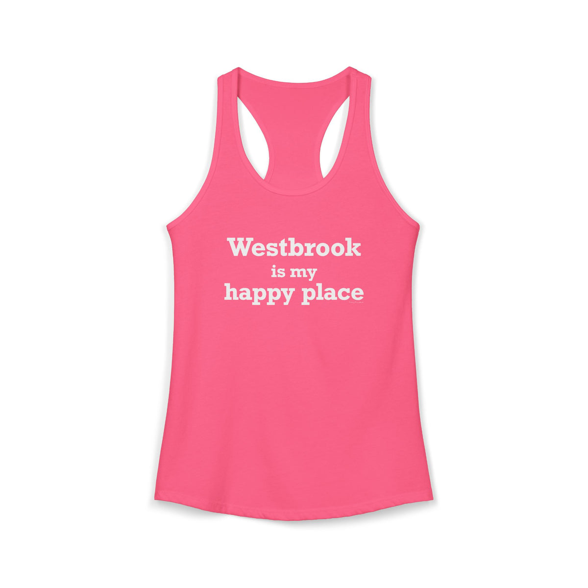 Westbrook is My Happy Place Women's Ideal Racerback Tank Top