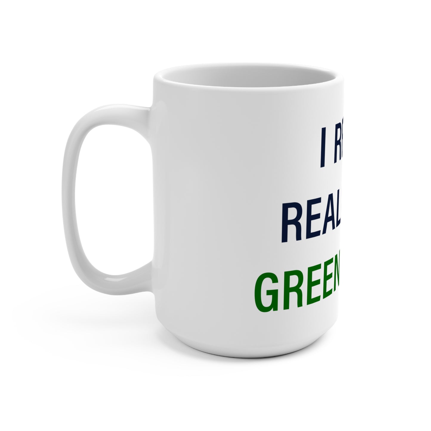 I Really Really Miss Greens Farms Mug 15oz