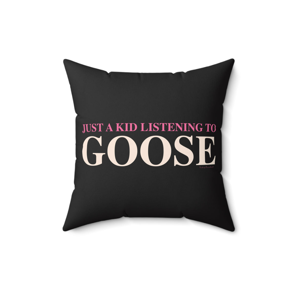 Just a kid listening to Goose - Peach & Pink Spun Polyester Square Pillow