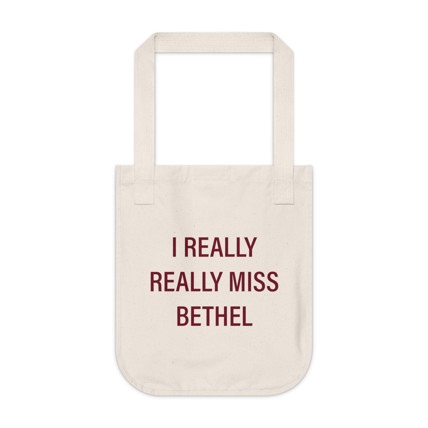 I Really Really Miss Bethel Organic Canvas Tote Bag
