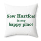 New Hartford is My Happy Place Polyester Square Pillow