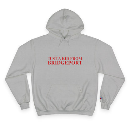 Just a kid from Bridgeport  Champion Hoodie