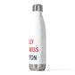I Really Really Miss Rowayton 20oz Insulated Bottle