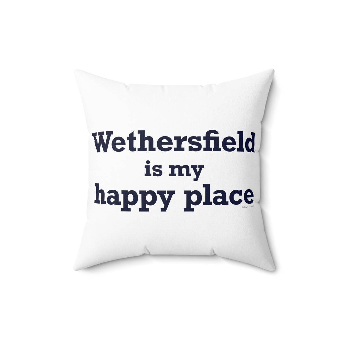 Wethersfield is My Happy Place Polyester Square Pillow