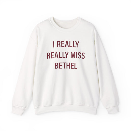 I Really Really Miss Bethel Unisex Heavy Blend™ Crewneck Sweatshirt