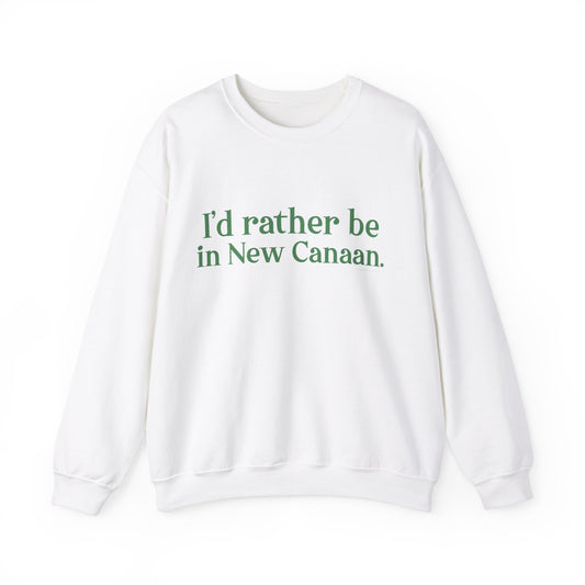 I'd rather be in New Canaan. Unisex Heavy Blend™ Crewneck Sweatshirt