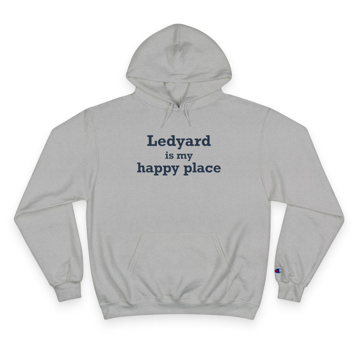 Ledyard is My Happy Place Champion Hoodie
