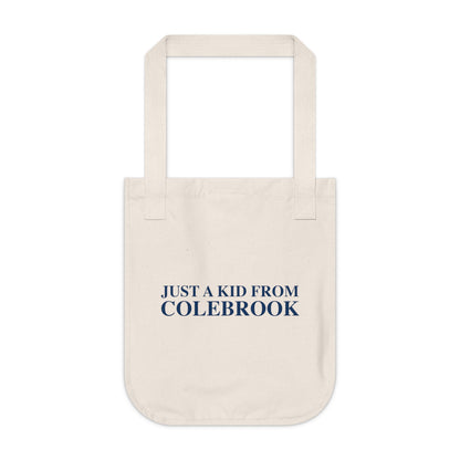 Just a kid from Colebrook Organic Canvas Tote Bag