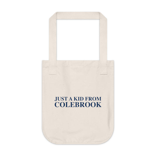 Just a kid from Colebrook Organic Canvas Tote Bag