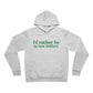 I'd rather be in New Milford. Unisex Sponge Fleece Pullover Hoodie