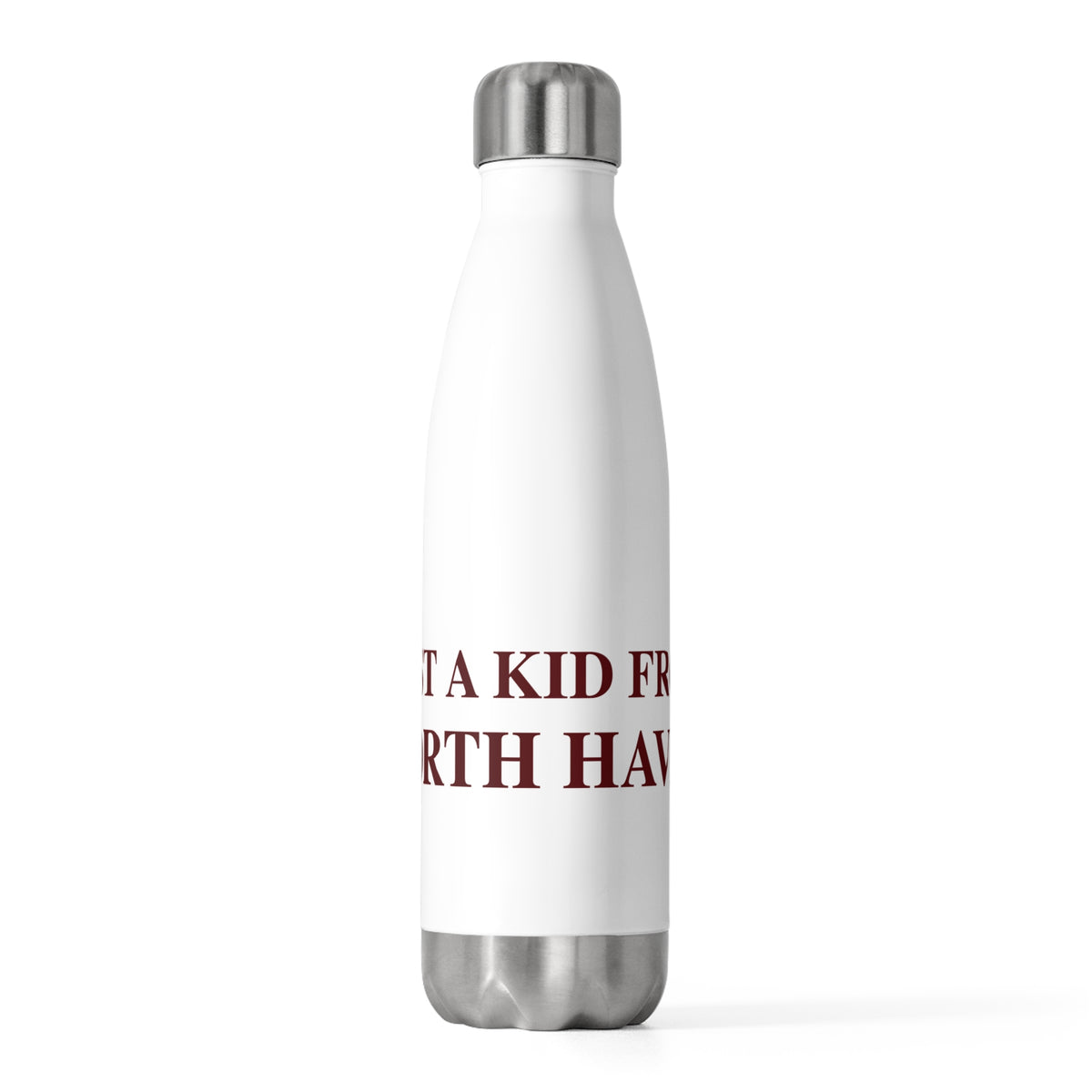 Just a kid from North Haven 20 oz Insulated Bottle