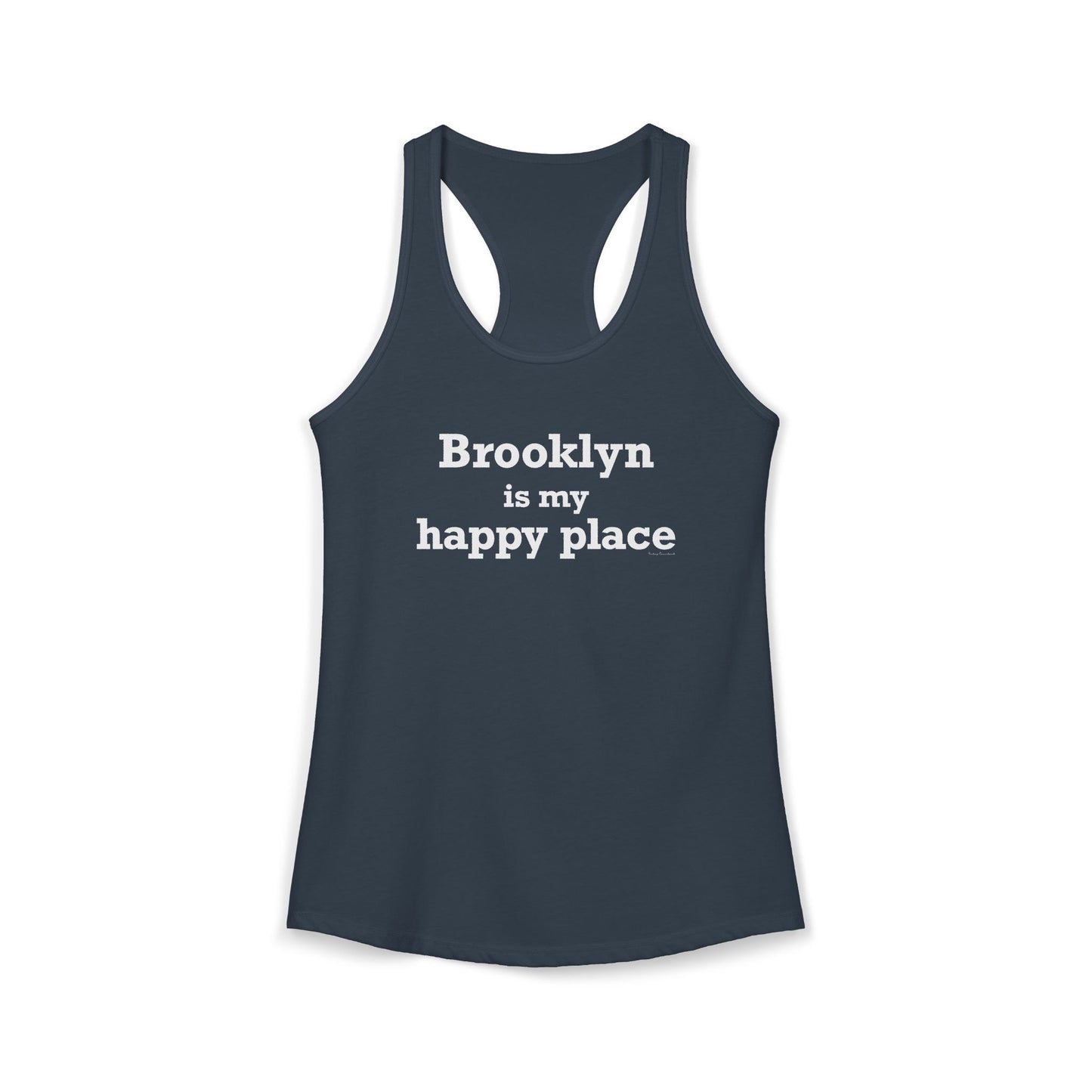 Brooklyn is My Happy Place Women's Ideal Racerback Tank Top