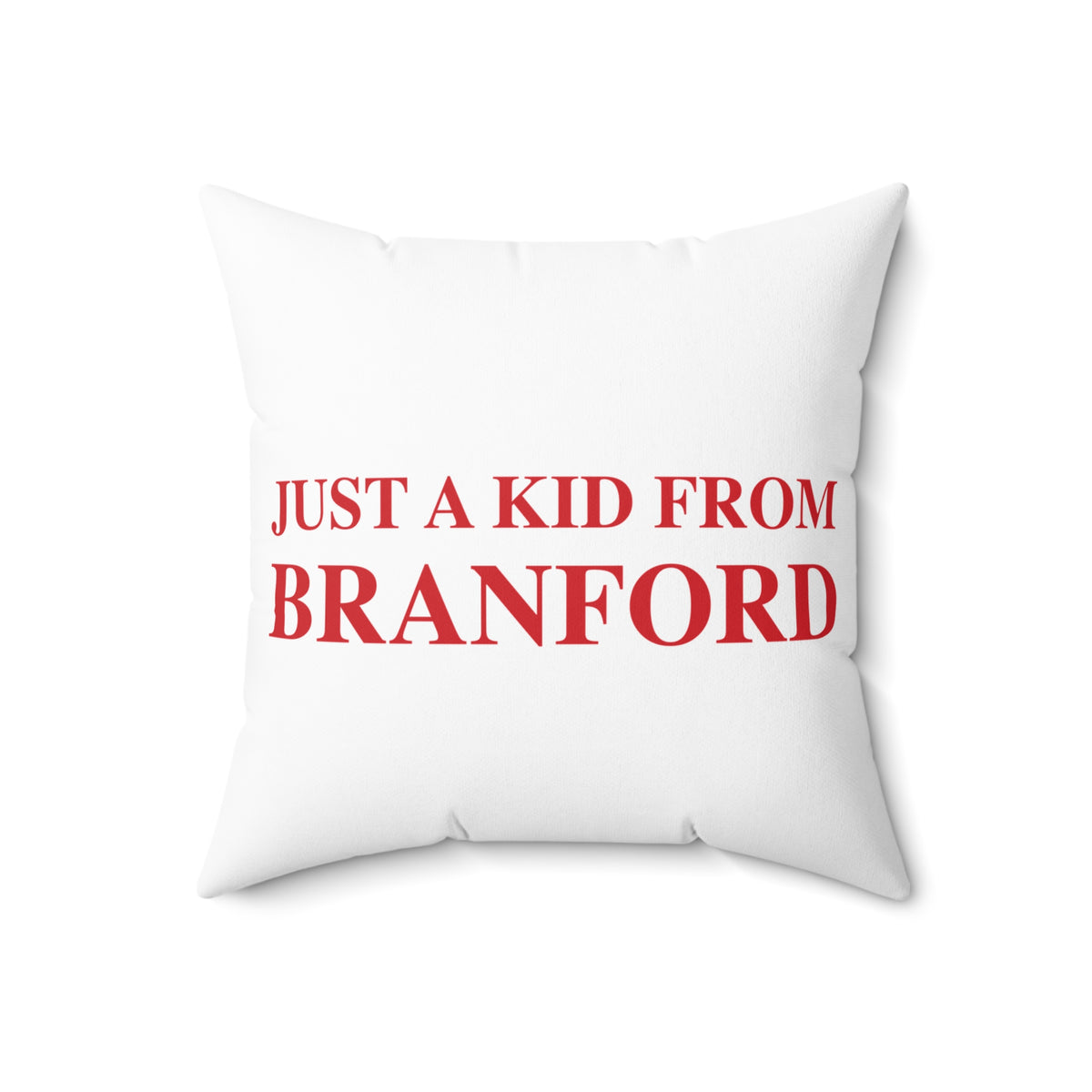 Just a kid from Branford Polyester Square Pillow