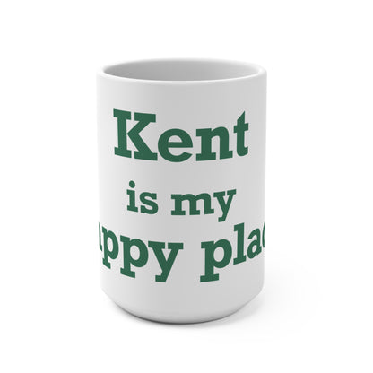 Kent is My Happy Place Mug 15oz