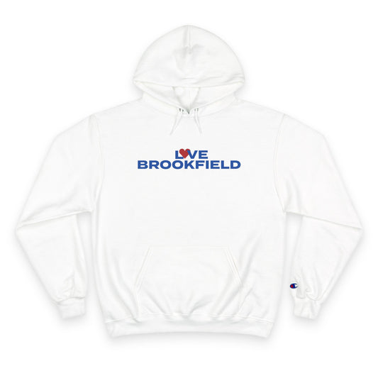 Love Brookfield Champion Hoodie