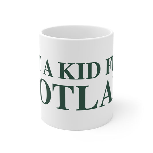Just a kid from Scotland Mug 11oz