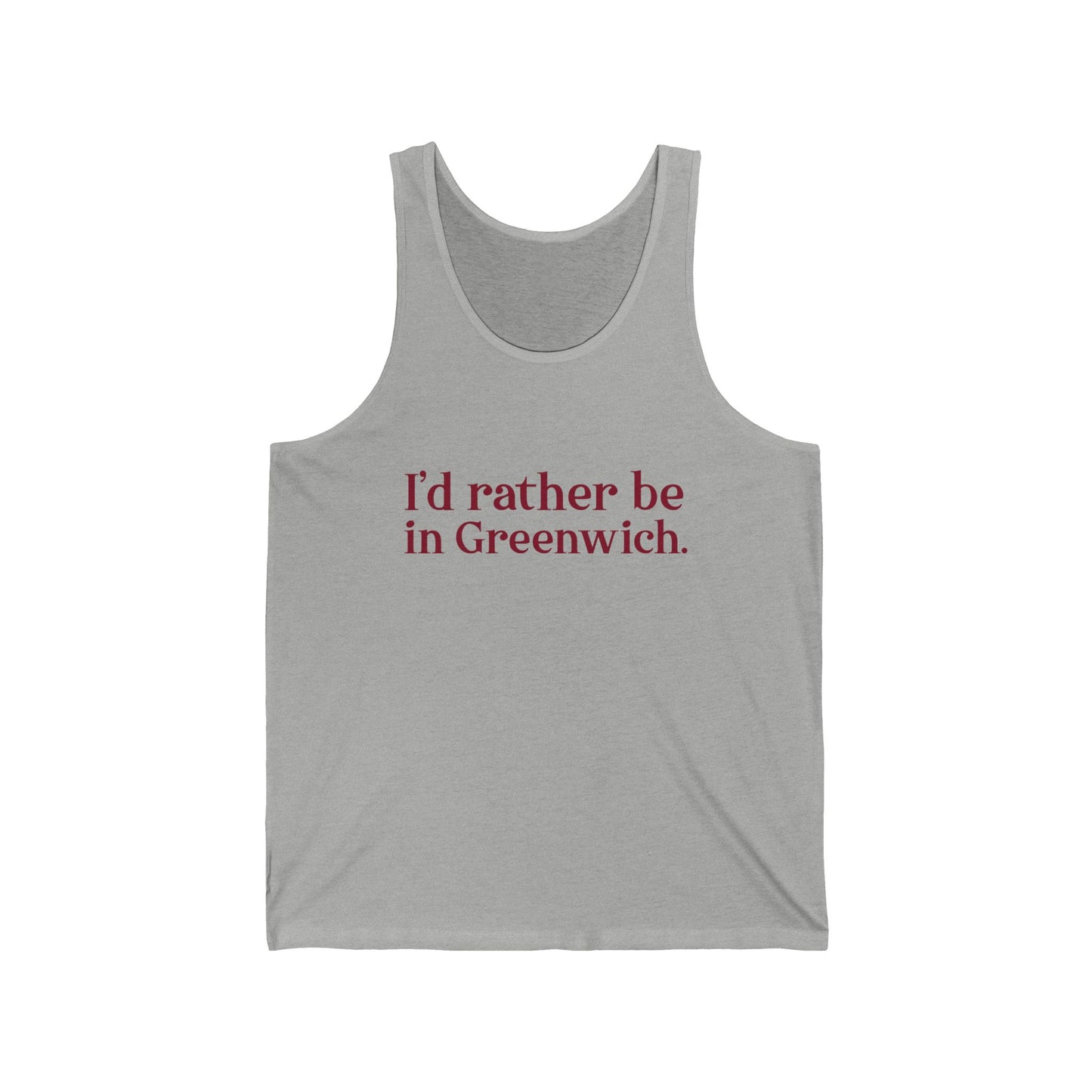 I’d rather be in Greenwich Unisex Jersey Tank Top