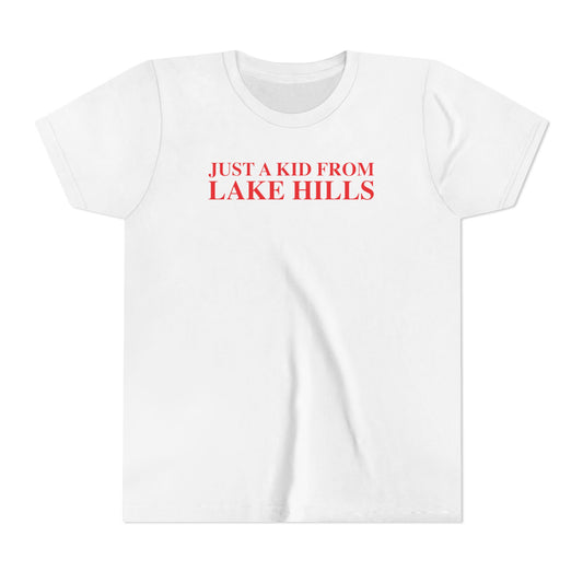 Just a kid from Lake Hills Youth Short Sleeve T-Shirt