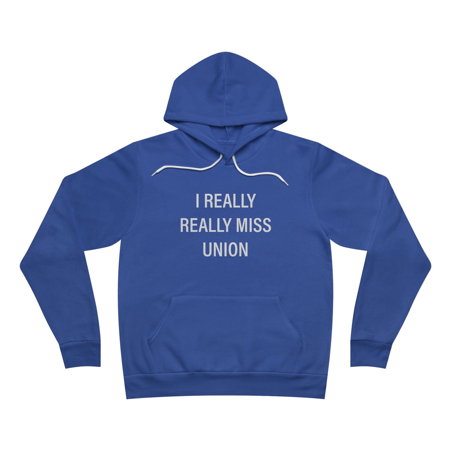 I Really Really Miss Union Unisex Sponge Fleece Pullover Hoodie
