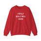 I Really Really Miss Union Unisex Heavy Blend™ Crewneck Sweatshirt