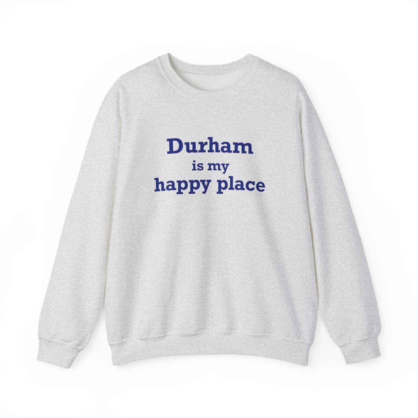 Durham is My Happy Place Unisex Heavy Blend™ Crewneck Sweatshirt