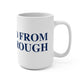 Just a kid from Marlborough Mug 15oz