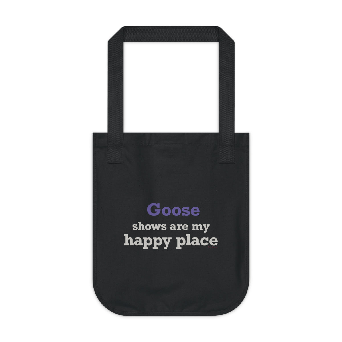 Goose Shows Are My Happy Place - Gray & Purple Organic Canvas Tote Bag