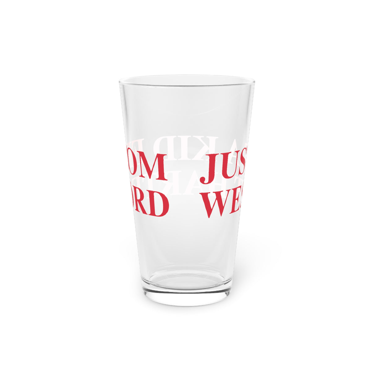 Just a kid from West Hartford  Pint Glass, 16oz
