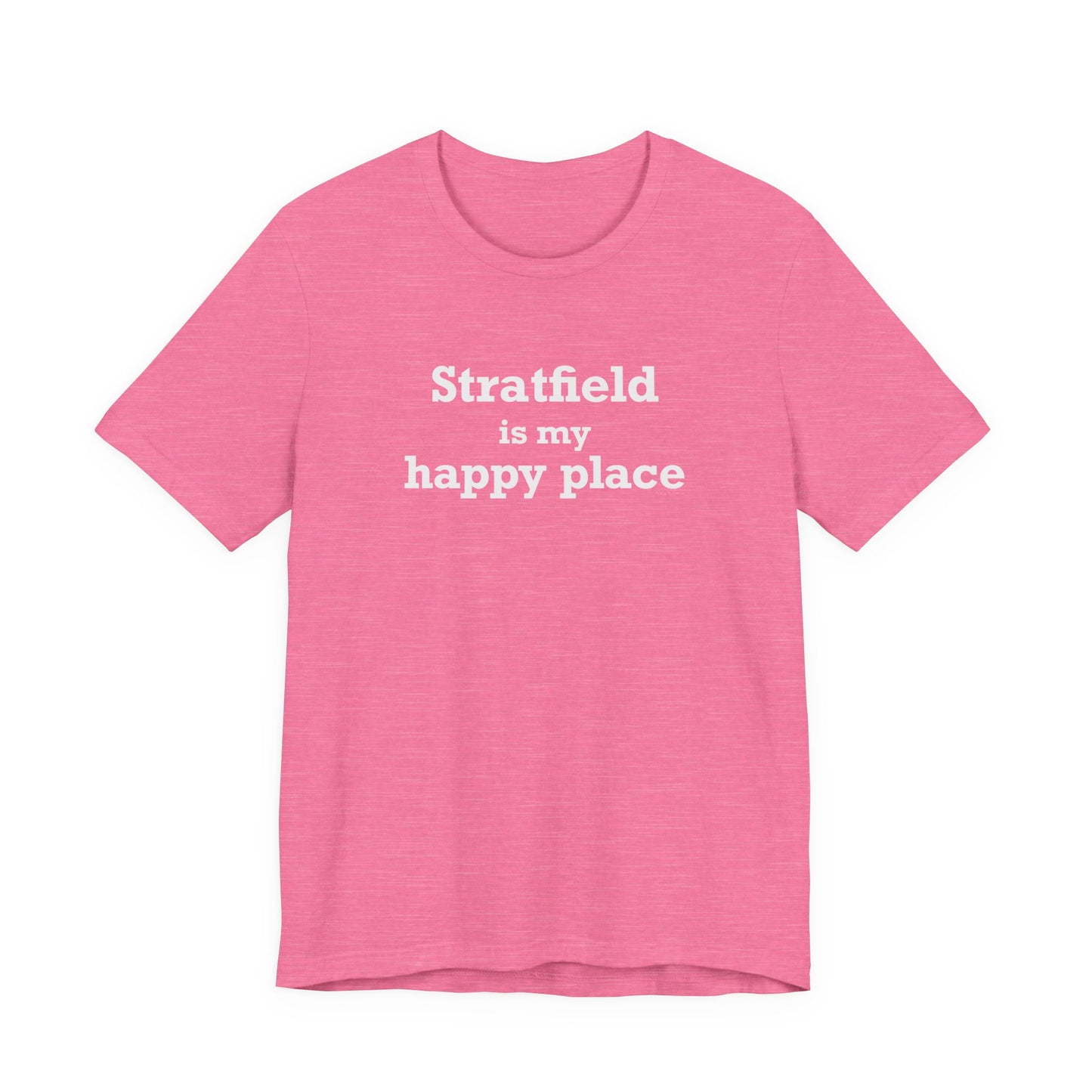 Stratfield Is My Happy Place Unisex Jersey Short Sleeve T-Shirt