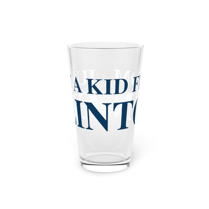 Just a kid from Clinton Pint Glass, 16oz