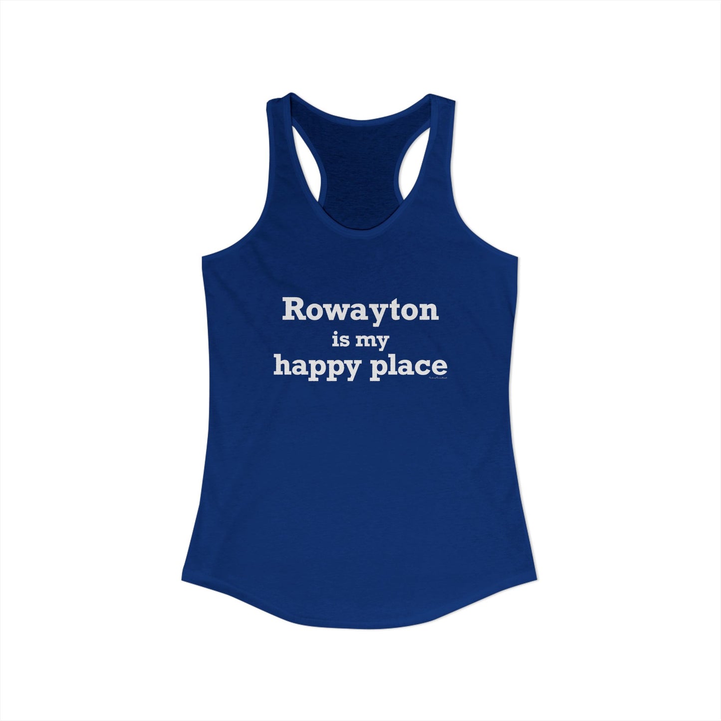 Rowayton is My Happy Place Women's Ideal Racerback Tank Top