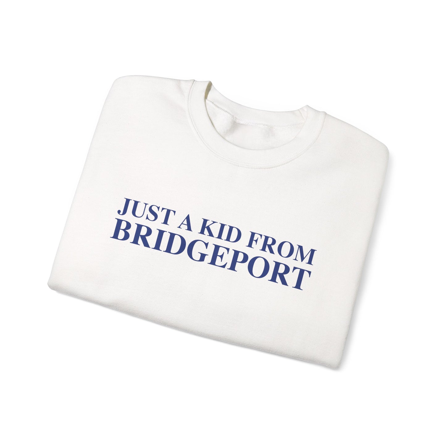 Just a kid from Bridgeport Unisex Heavy Blend™ Crewneck Sweatshirt