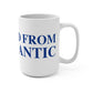 Just a kid from Willimantic Mug 15oz