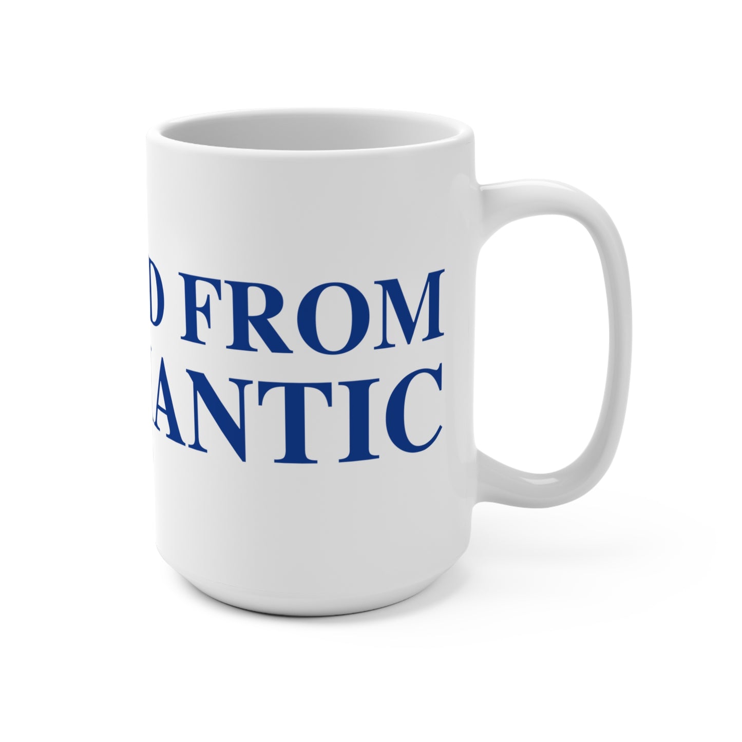 Just a kid from Willimantic Mug 15oz