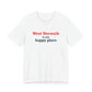 West Norwalk is my happy place Unisex Jersey Short Sleeve T-Shirt