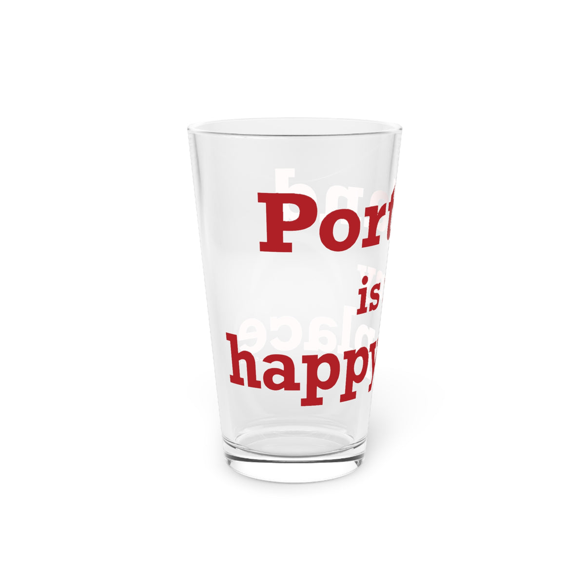 Portland is My Happy Place Pint Glass, 16oz