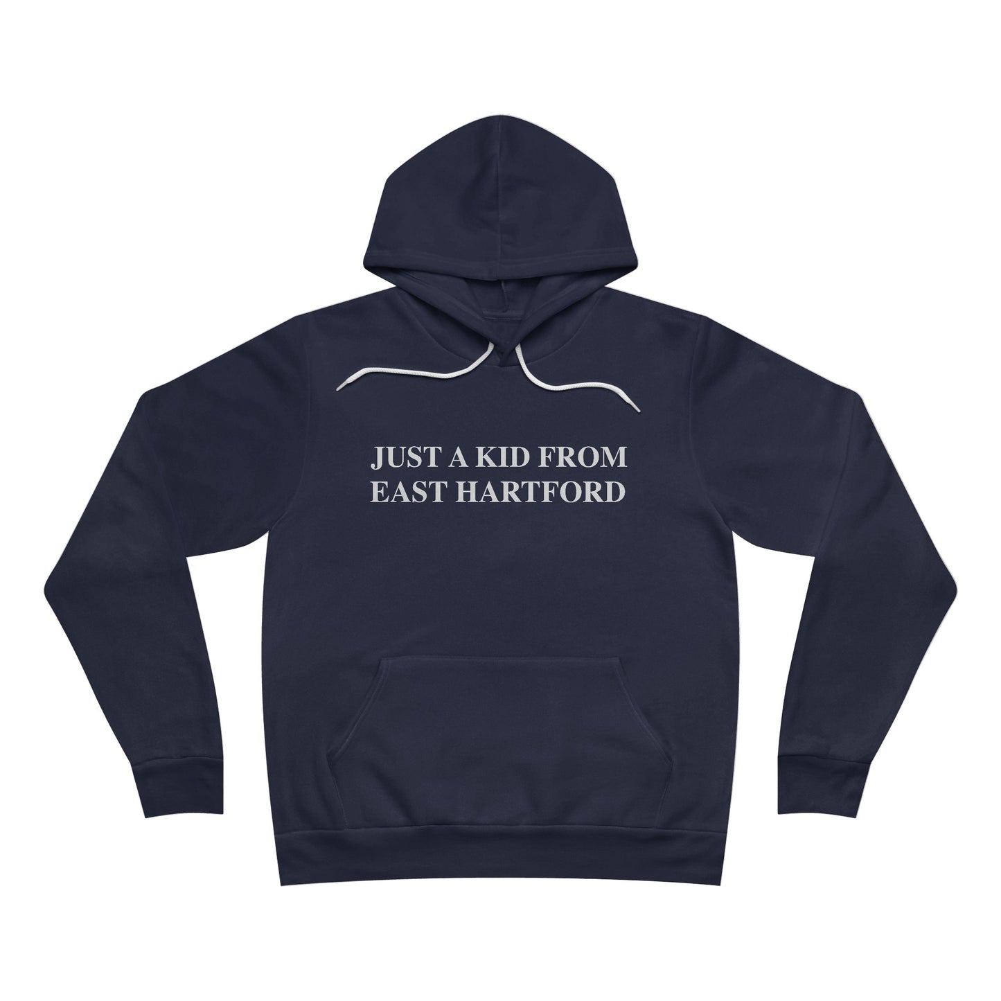 Just a kid from East Hartford Unisex Sponge Fleece Pullover Hoodie