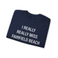 I Really Really Miss Fairfield Beach Unisex Heavy Blend™ Crewneck Sweatshirt