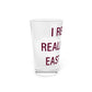 I Really Really Miss East Lyme Pint Glass, 16oz
