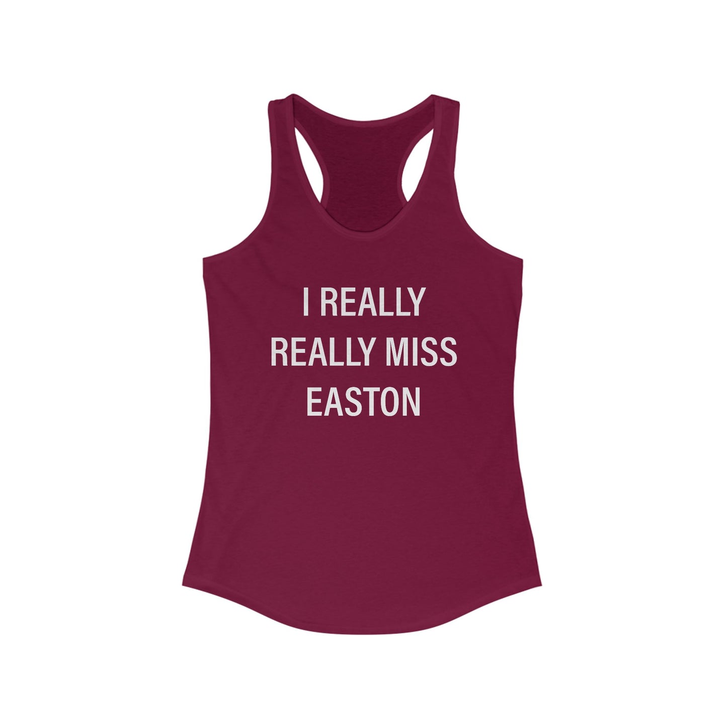 I Really Really Miss Easton Women's Ideal Racerback Tank Top