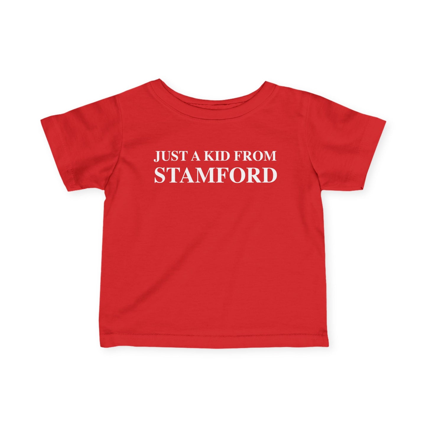 Just a kid from Stamford Infant Fine Jersey T-Shirt