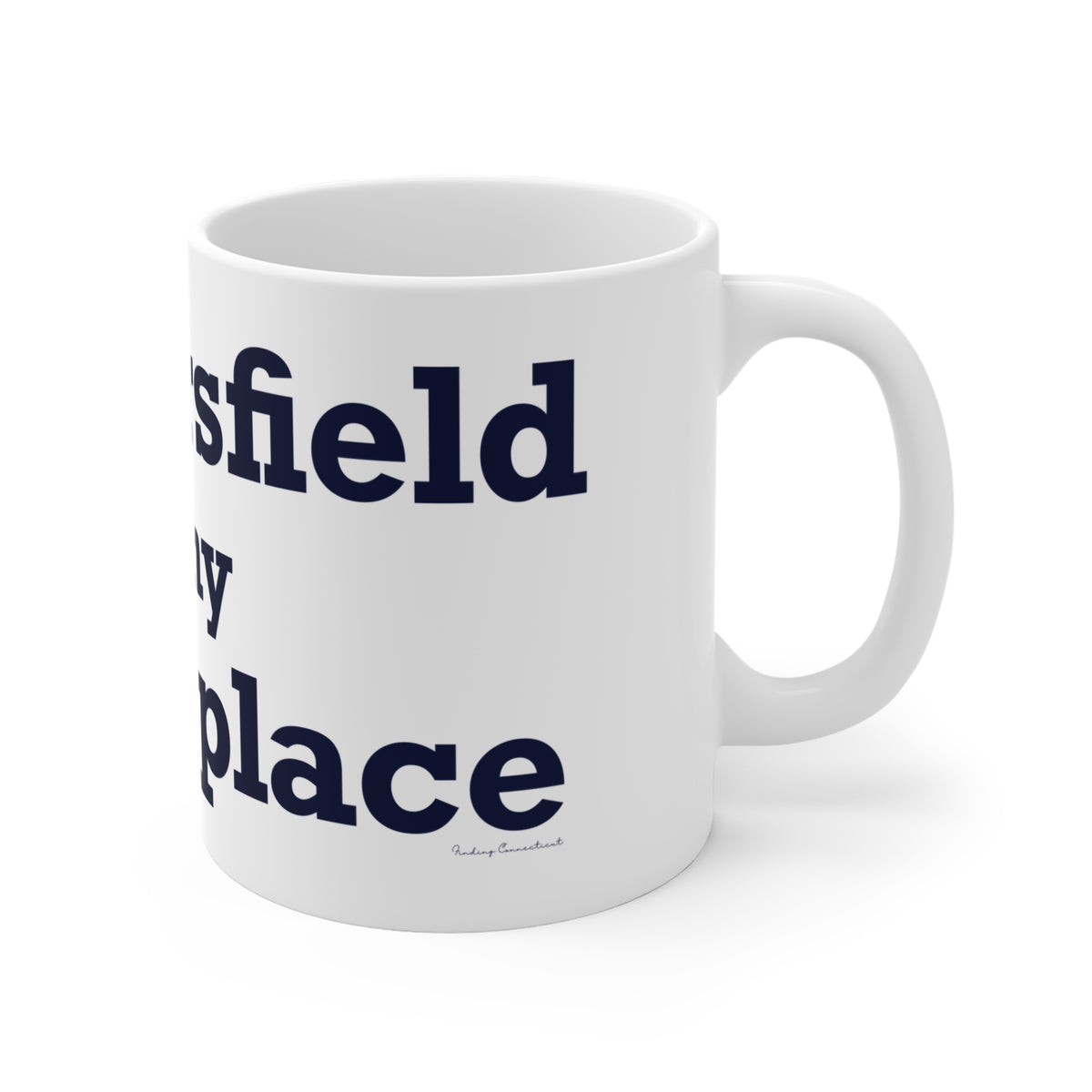 Wethersfield is My Happy Place Mug 11oz