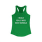 I Really Really Miss West Norwalk Women's Ideal Racerback Tank Top