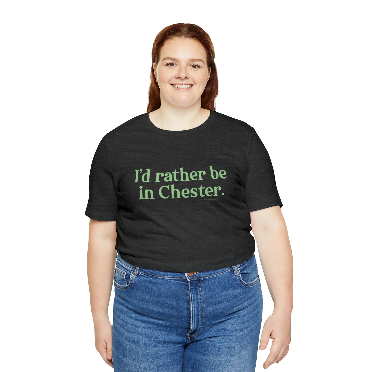 I'd rather be in Chester Unisex Jersey Short Sleeve T-Shirt