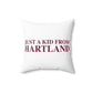 Just a kid from Hartland Spun Polyester Square Pillow