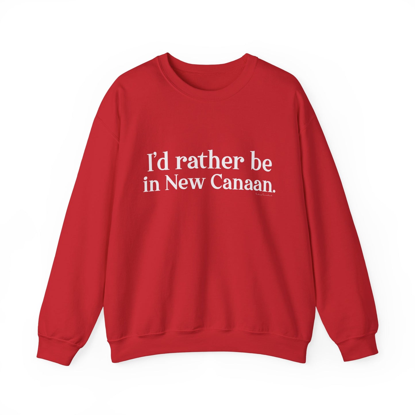 I'd rather be in New Canaan. Unisex Heavy Blend™ Crewneck Sweatshirt