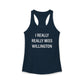 I Really Really Miss Willington Women's Ideal Racerback Tank Top
