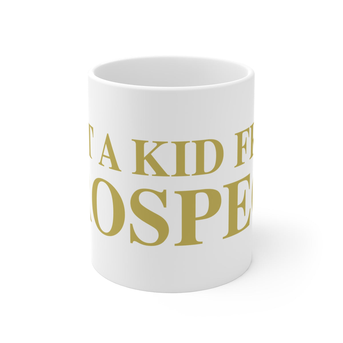 Just a kid from Prospect Mug 11oz
