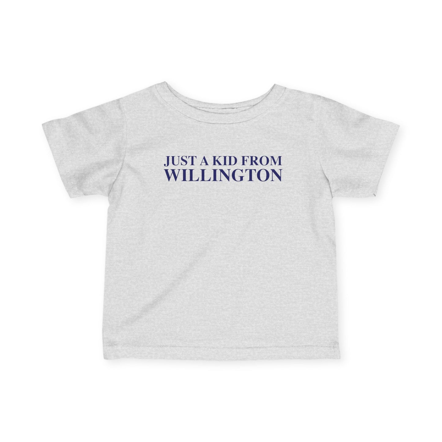 Just a kid from Willington Infant Fine Jersey T-Shirt